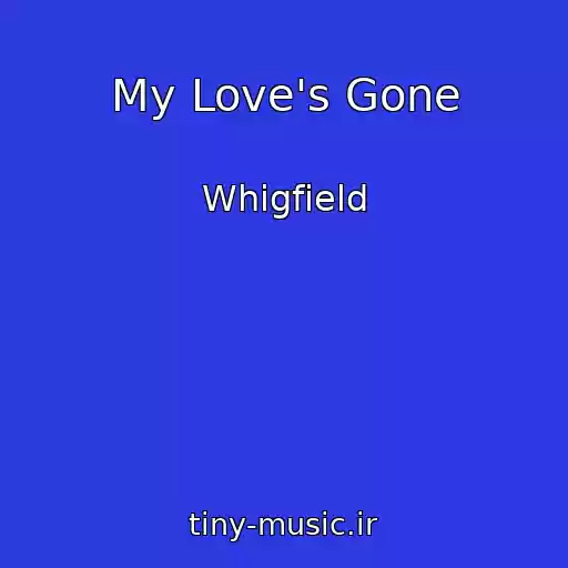 کاور آهنگ My Love's Gone از Whigfield