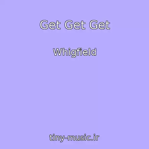 کاور آهنگ Get Get Get از Whigfield