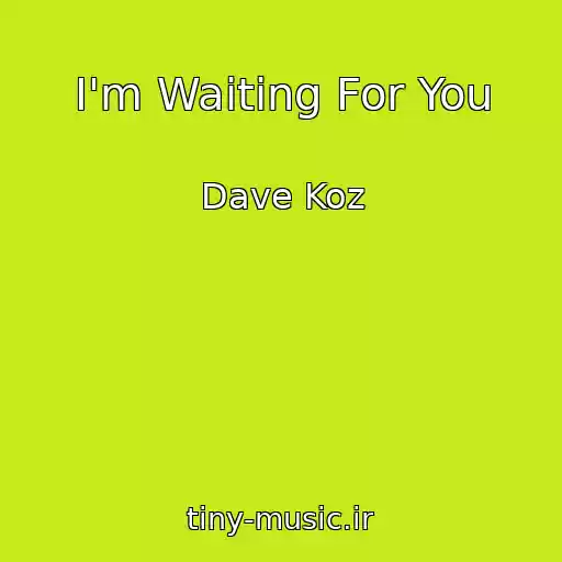 کاور آهنگ I'm Waiting For You از Dave Koz