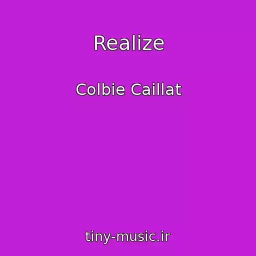 کاور آهنگ Realize از Colbie Caillat