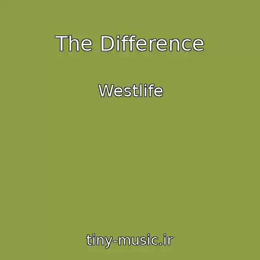 کاور آهنگ The Difference از Westlife