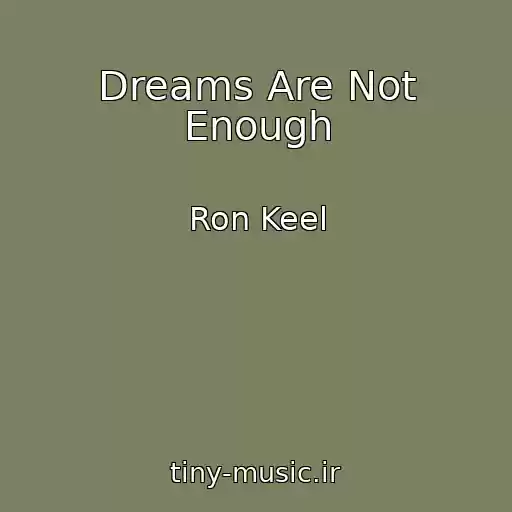 کاور آهنگ Dreams Are Not Enough از Ron Keel
