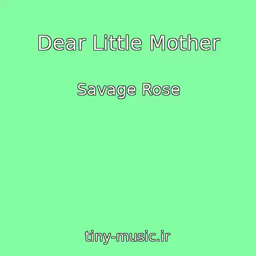 کاور آهنگ Dear Little Mother از Savage Rose