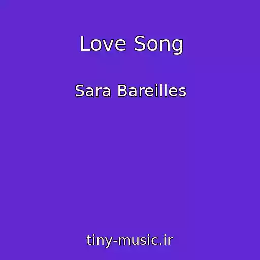 کاور آهنگ Love Song از Sara Bareilles