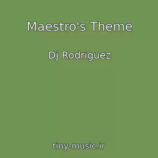 کاور آهنگ Maestro's Theme از Dj Rodriguez