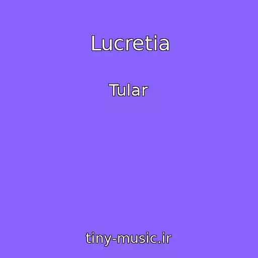 کاور آهنگ Lucretia از Tular