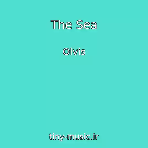 کاور آهنگ The Sea از Olvis