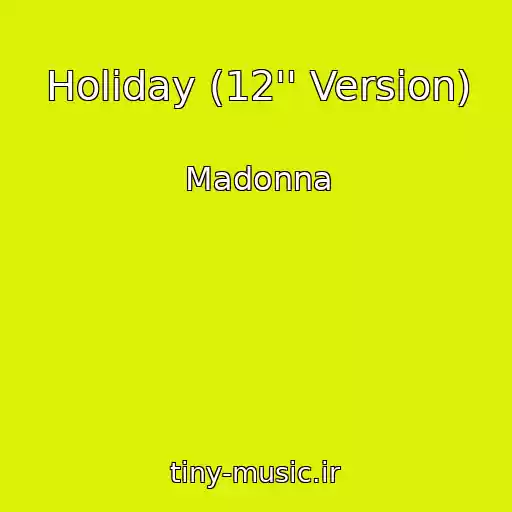 کاور آهنگ Holiday (12'' Version) از Madonna