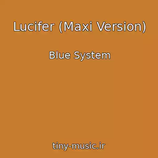 کاور آهنگ Lucifer (Maxi Version) از Blue System