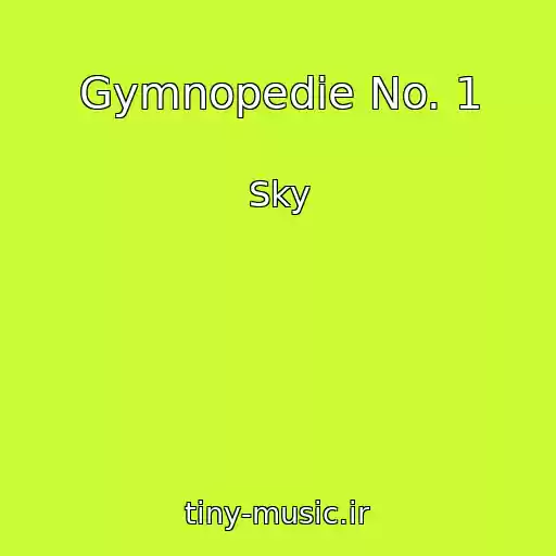 کاور آهنگ Gymnopedie No. 1 از Sky