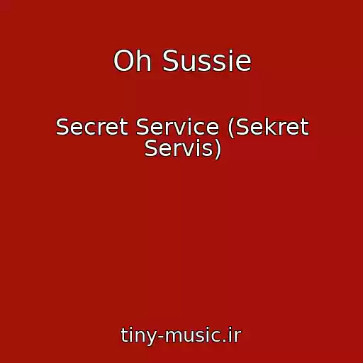 کاور آهنگ Oh Sussie از Secret Service (Sekret Servis)