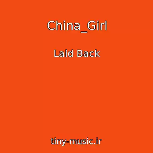 کاور آهنگ China_Girl از Laid Back
