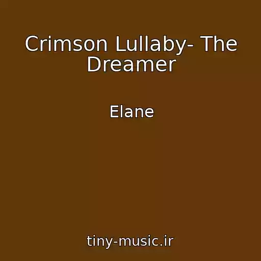 کاور آهنگ Crimson Lullaby- The Dreamer از Elane