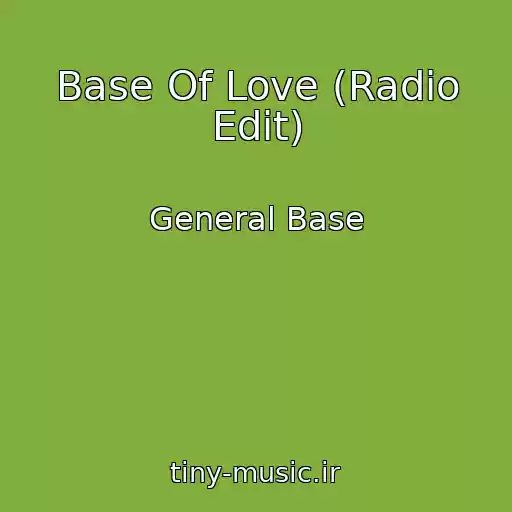 کاور آهنگ Base Of Love (Radio Edit) از General Base