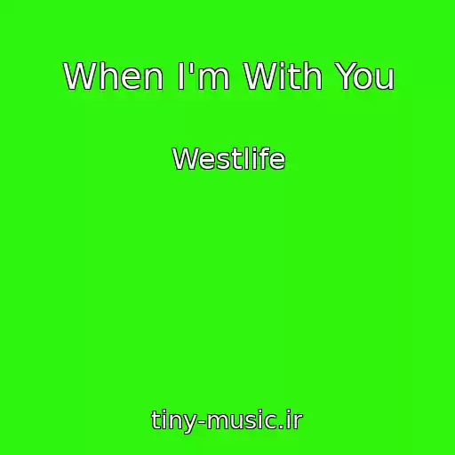 کاور آهنگ When I'm With You از Westlife