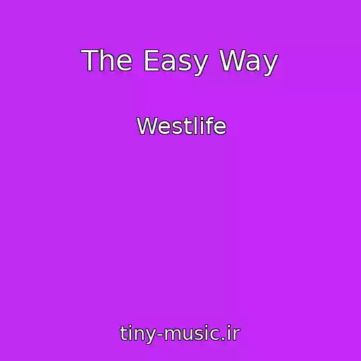 کاور آهنگ The Easy Way از Westlife