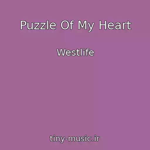 کاور آهنگ Puzzle Of My Heart از Westlife