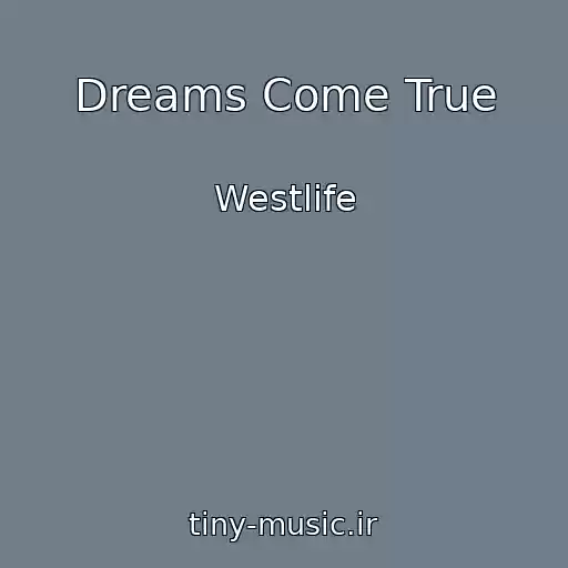 کاور آهنگ Dreams Come True از Westlife
