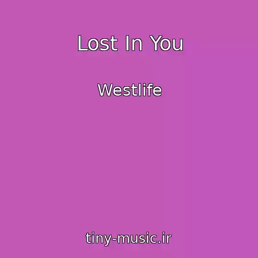 کاور آهنگ Lost In You از Westlife