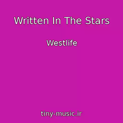کاور آهنگ Written In The Stars از Westlife