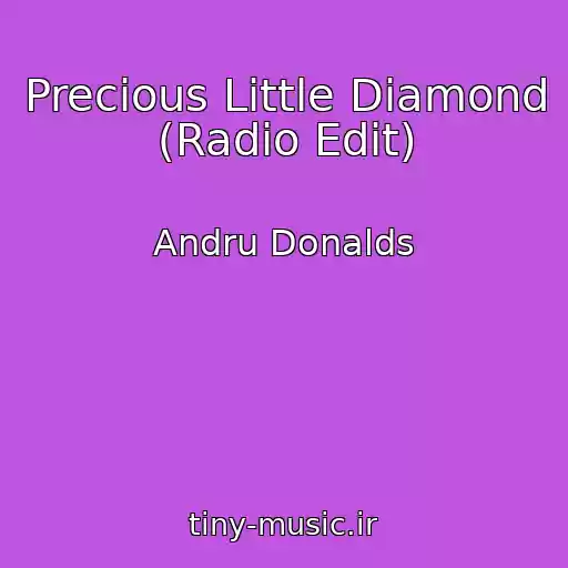 کاور آهنگ Precious Little Diamond (Radio Edit) از Andru Donalds