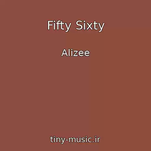 کاور آهنگ Fifty Sixty از Alizee