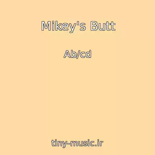 کاور آهنگ Mikey's Butt از Ab/cd