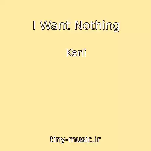 کاور آهنگ I Want Nothing از Kerli