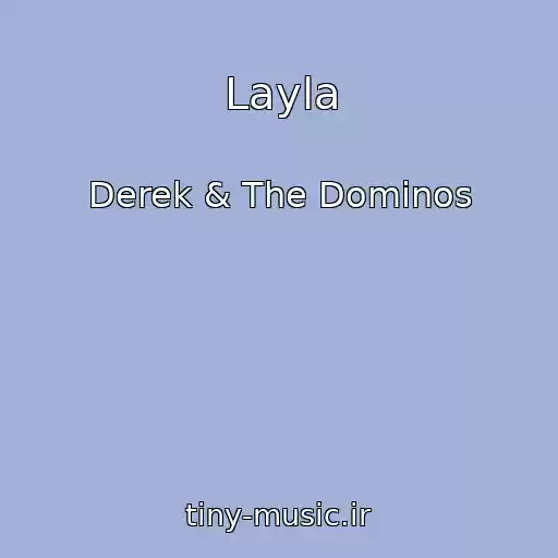 کاور آهنگ Layla از Derek & The Dominos