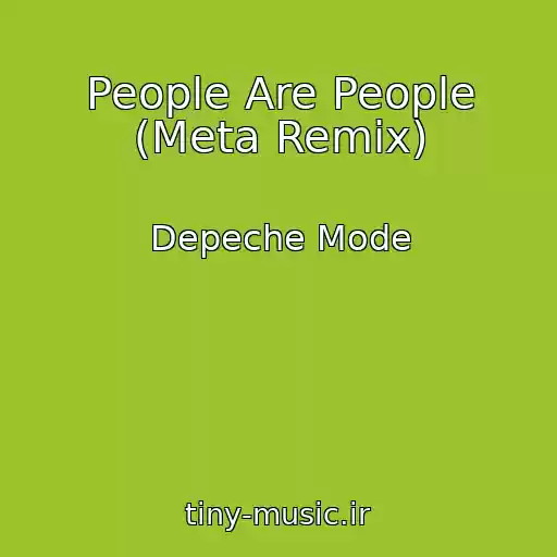 کاور آهنگ People Are People (Meta Remix) از Depeche Mode