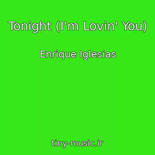 کاور آهنگ Tonight (I'm Lovin' You) از Enrique Iglesias