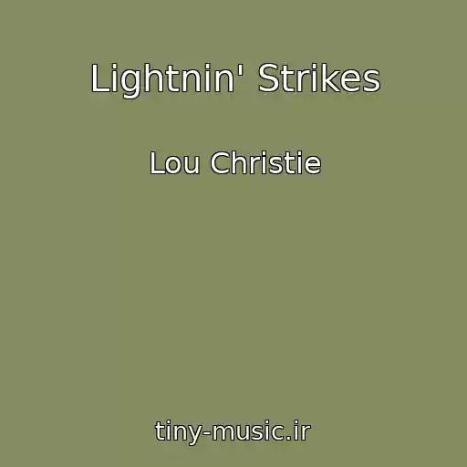 کاور آهنگ Lightnin' Strikes از Lou Christie
