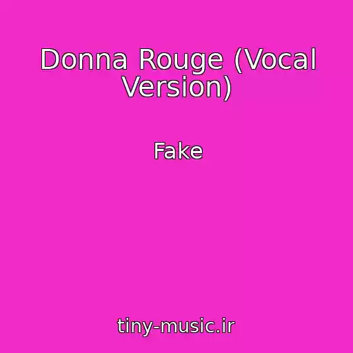 کاور آهنگ Donna Rouge (Vocal Version) از Fake