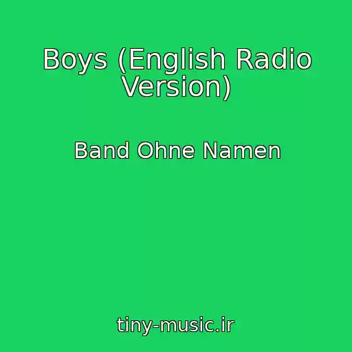 کاور آهنگ Boys (English Radio Version) از Band Ohne Namen