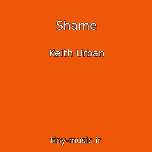 کاور آهنگ Shame از Keith Urban
