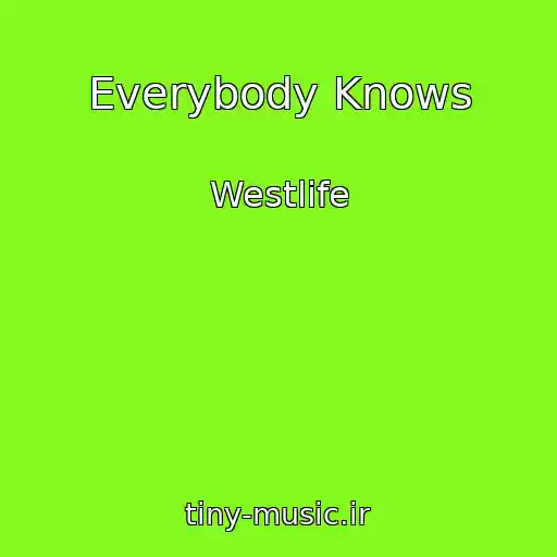 کاور آهنگ Everybody Knows از Westlife