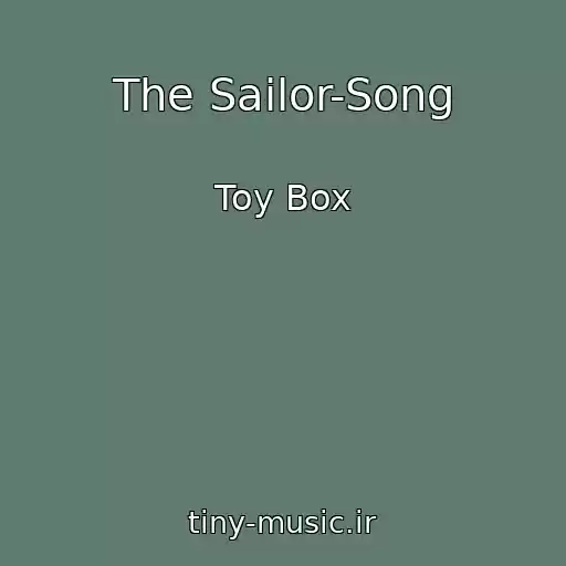 کاور آهنگ The Sailor-Song از Toy Box