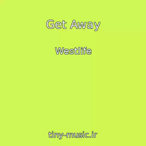 کاور آهنگ Get Away از Westlife