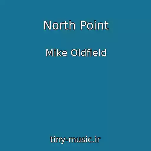 کاور آهنگ North Point از Mike Oldfield