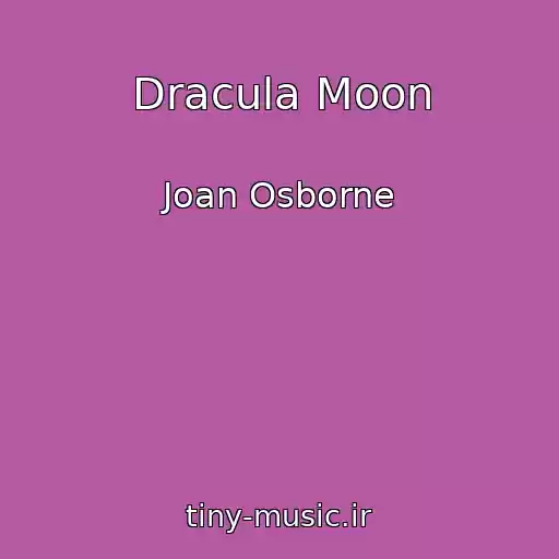 کاور آهنگ Dracula Moon از Joan Osborne