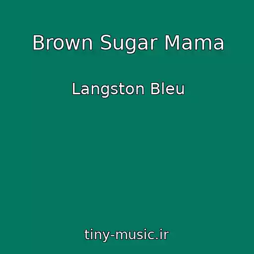 کاور آهنگ Brown Sugar Mama از Langston Bleu