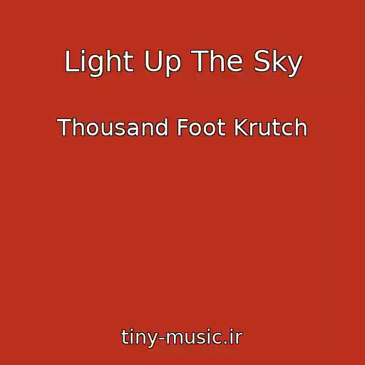 کاور آهنگ Light Up The Sky از Thousand Foot Krutch