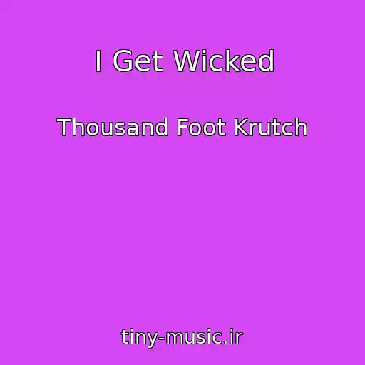 کاور آهنگ I Get Wicked از Thousand Foot Krutch