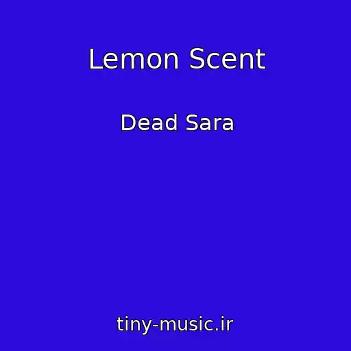 کاور آهنگ Lemon Scent از Dead Sara