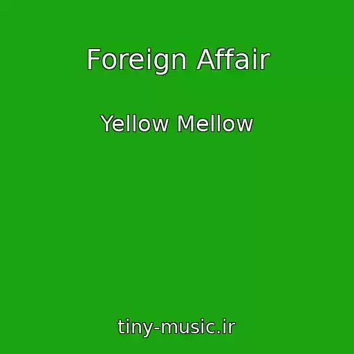 کاور آهنگ Foreign Affair از Yellow Mellow
