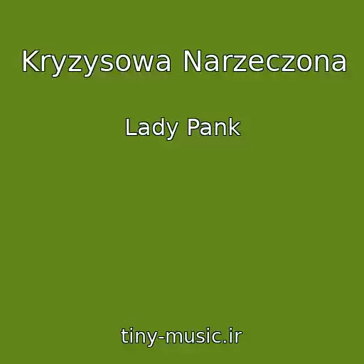 کاور آهنگ Kryzysowa Narzeczona از Lady Pank