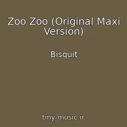 کاور آهنگ Zoo Zoo (Original Maxi Version) از Bisquit