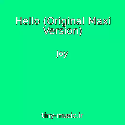 کاور آهنگ Hello (Original Maxi Version) از Joy