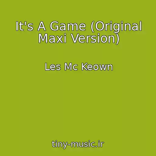 کاور آهنگ It's A Game (Original Maxi Version) از Les Mc Keown