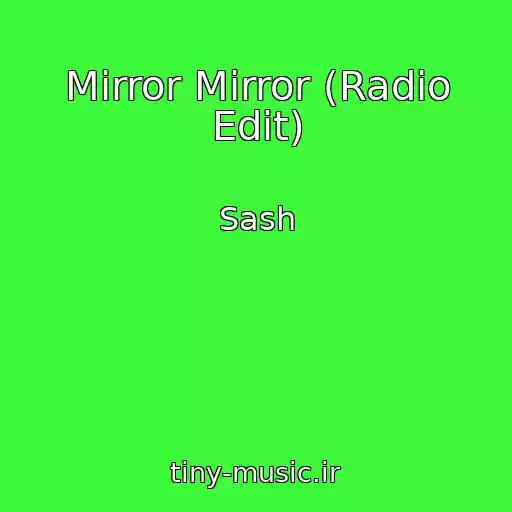 کاور آهنگ Mirror Mirror (Radio Edit) از Sash
